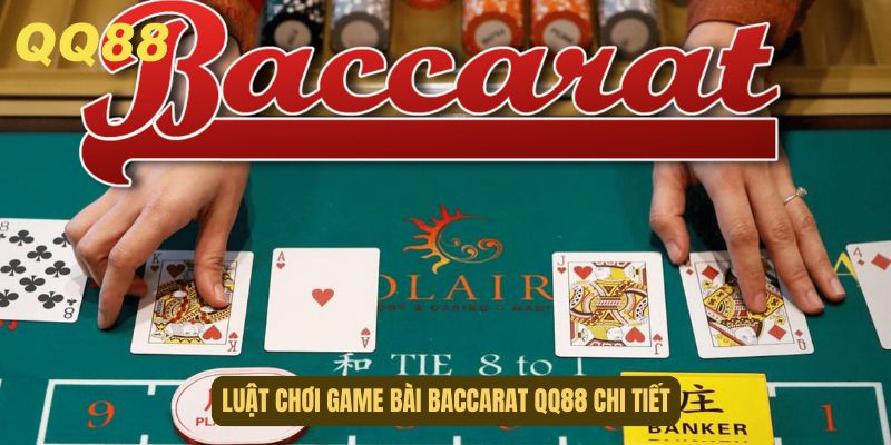 Quy định tính điểm chi tiết áp dụng trong game bài Baccarat QQ88