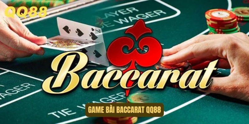 Game Bài Baccarat QQ88